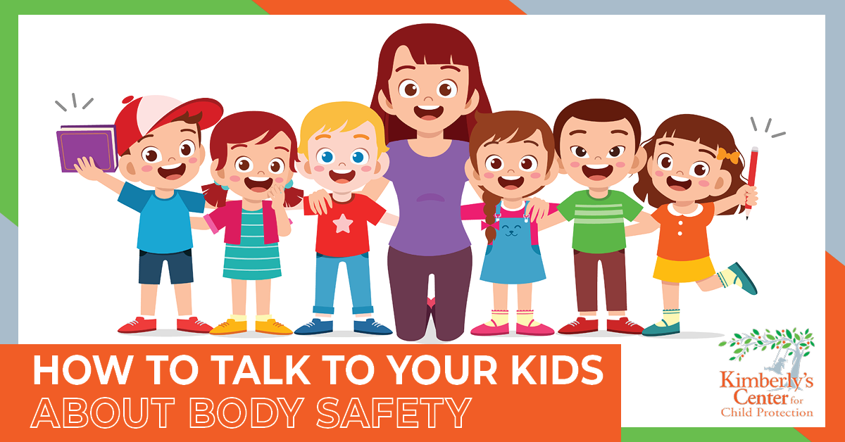How To Talk to Your Kids About Body Safety